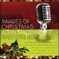 John McDermott - Images of Christmas lyrics