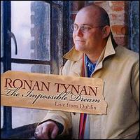 Ronan Tynan - Impossible Dream: Live from Dublin lyrics