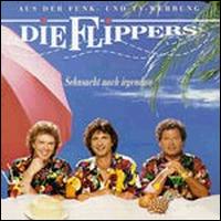 Die Flippers - Sehnsucht Nach Irgendwo lyrics