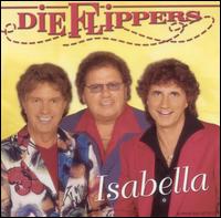 Die Flippers - Isabella lyrics