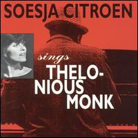Soesja Citroen - Soesja Citroen Sings Thelonious Monk lyrics