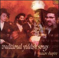 Yaacov Shapiro - Traditional Yiddish Songs lyrics