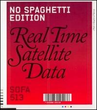 No Spaghetti Edition - Real Time Satellite Data lyrics