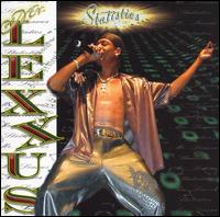 Mr. Lexxus - Statistics lyrics