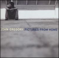 John Gregory - Pictures from Home lyrics