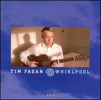 Tim Fagan - Whirlpool lyrics