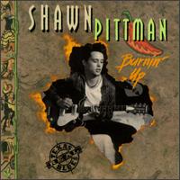 Shawn Pittman - Burnin' Up lyrics