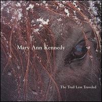 Mary Ann Kennedy - The Trail Less Traveled lyrics