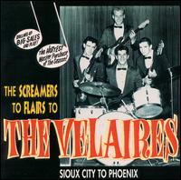 The Velaires - The Screamers to Flairs to the Velaires lyrics