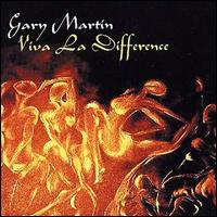 Gary Martin - Viva La Difference lyrics