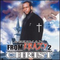 Agerman - Krazy 2 Christ lyrics