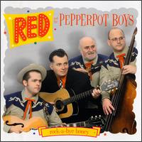 Red & the Pepperpot Boys - Rock-A-Bye Honey lyrics