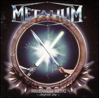 Metalium - Millennium Metal - Chapter One lyrics