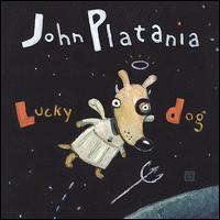 John Platania - Lucky Dog lyrics