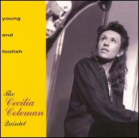 Cecilia Coleman - Young and Foolish lyrics