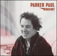 Parker Paul - Wingfoot lyrics