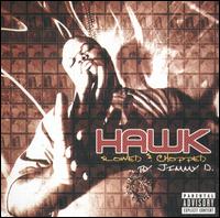 H.A.W.K. - Hawk [Chopped and Screwed] lyrics
