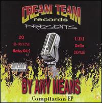 Cream Team Soldiers - By Any Means lyrics