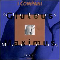 I Compani - Gluteus Maximus lyrics