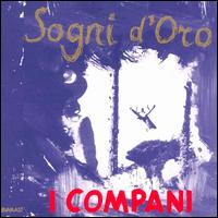 I Compani - Sogni d' Oro: Dedicated to the Memory of Frederico Fellini lyrics