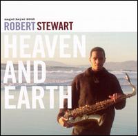 Robert Stewart - Heaven and Earth lyrics
