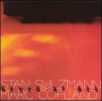 Stan Sulzmann - Never at All lyrics