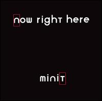 Minit - Now Right Here lyrics