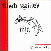 Bhob Rainey - Ink lyrics