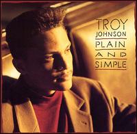 Troy Johnson - Plain & Simple lyrics