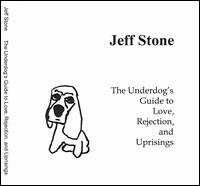 Jeff Stone - The Underdog's Guide to Love, Rejection, And Uprisings lyrics