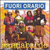 Bandabardo - Fuori Orario lyrics
