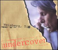 Tim Weisberg - Undercover lyrics