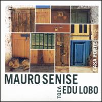 Mauro Senise - Casa Forte lyrics