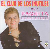 Paquita la del Barrio - El Club de los Inutiles lyrics