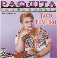 Paquita la del Barrio - Taco Placero lyrics
