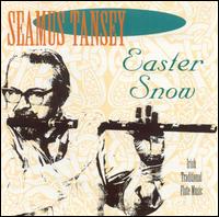 Seamus Tansey - Easter Snow: Irish Traditional Flute Music lyrics