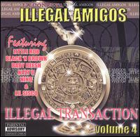 Los Illegal Amigos - Illegal Transaction, Vol. 4 lyrics