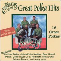 The Emeralds - Great Polka Hits: 16 Great Polkas lyrics