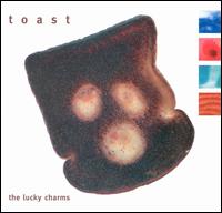 Lucky Charms - Toast lyrics