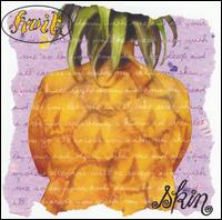Fruit - Skin lyrics