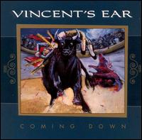Vincent's Ear - Coming Down lyrics