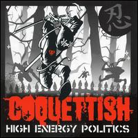 Coquettish - High Energy Politics lyrics