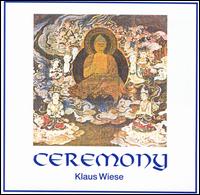 Klaus Wiese - Ceremony lyrics