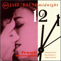 Frank Morgan - Jazz 'Round Midnight: Frank Morgan lyrics