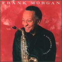 Frank Morgan - A Lovesome Thing lyrics