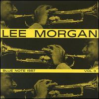 Lee Morgan - Lee Morgan, Vol. 3 lyrics