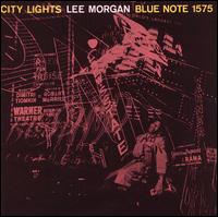 Lee Morgan - City Lights lyrics