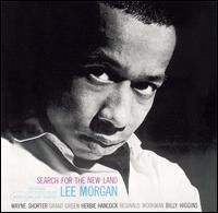Lee Morgan - Search for the New Land lyrics