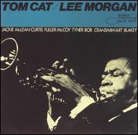 Lee Morgan - Tom Cat lyrics