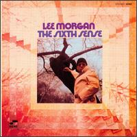 Lee Morgan - The Sixth Sense lyrics